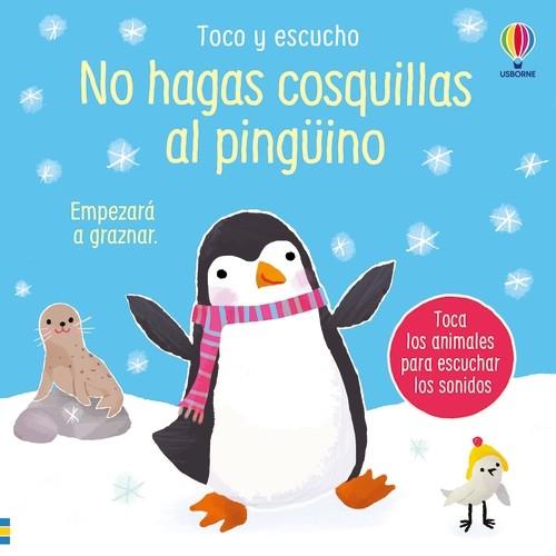 NO HAGAS COSQUILLAS AL PINGÜINO | 9781836060321 | Taplin, Sam | Librería Castillón - Comprar libros online Aragón, Barbastro