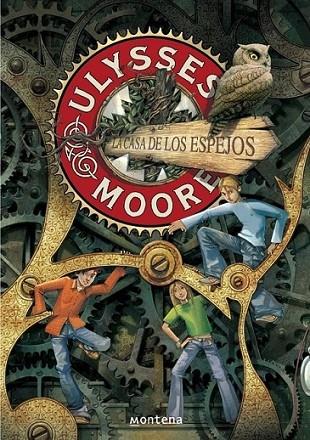 ULYSSES MOORE 3 : LA CASA DE LOS ESPEJOS | 9788484417934 | Pierdomenico Baccalario | Librería Castillón - Comprar libros online Aragón, Barbastro