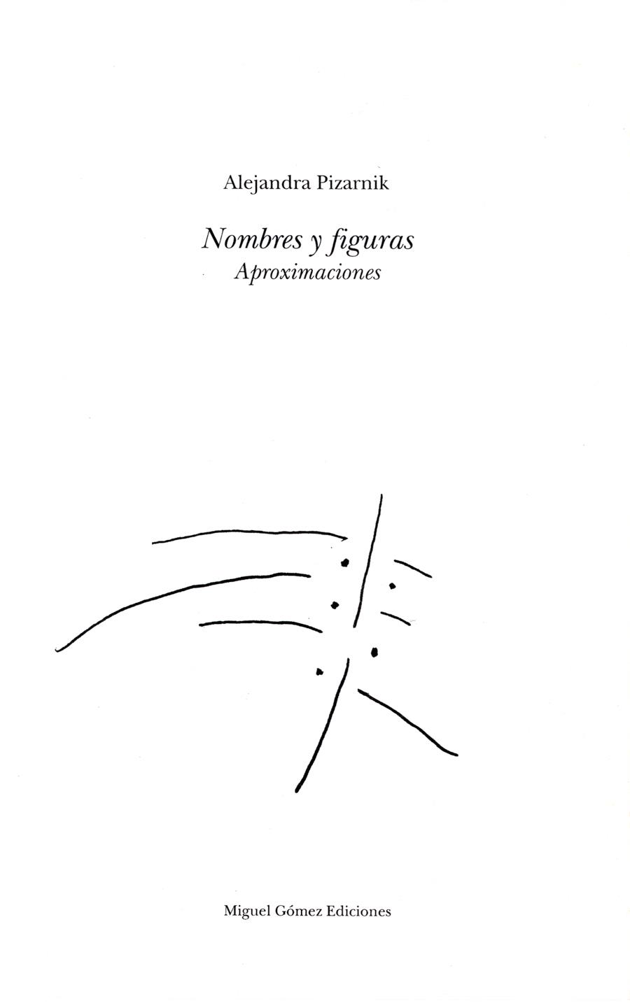 NOMBRES Y FIGURAS | 9788488326447 | PIZARNIK, ALEJANDRA | Librería Castillón - Comprar libros online Aragón, Barbastro