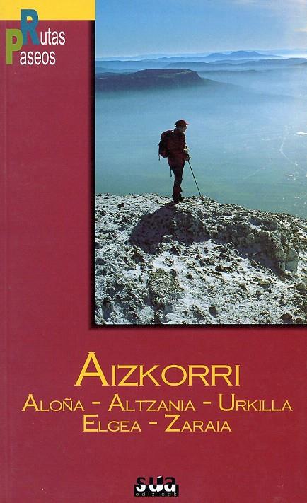 AIZKORRI RUTAS Y PASEOS | 9788482161037 | LARESGOITI PEREZ, JOSE MARIA | Librería Castillón - Comprar libros online Aragón, Barbastro