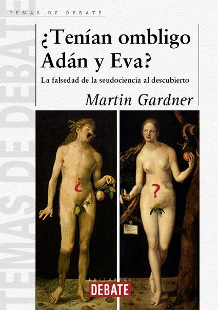 TENIAN OMBLIGO ADAN Y EVA ? | 9788483064559 | GARDNER, MARTIN | Librería Castillón - Comprar libros online Aragón, Barbastro