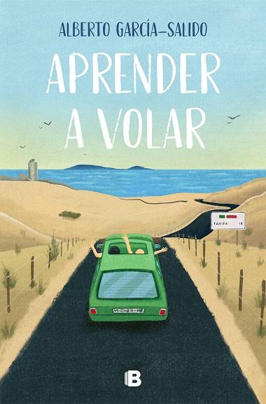 Aprender a volar | 9788466671224 | Alberto GarcíaSalido | Librería Castillón - Comprar libros online Aragón, Barbastro