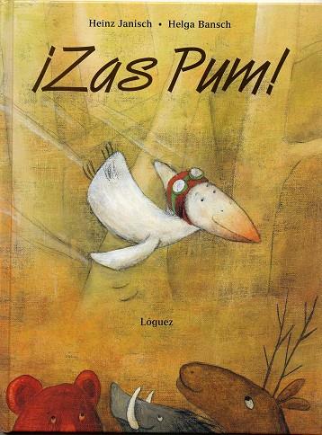 ZAS PUM! | 9788489804623 | JANISCH, HEINZ; BANSCH, HELGA | Librería Castillón - Comprar libros online Aragón, Barbastro