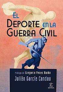 El deporte en la Guerra Civil | 9788467026221 | García Candau, Julián | Librería Castillón - Comprar libros online Aragón, Barbastro