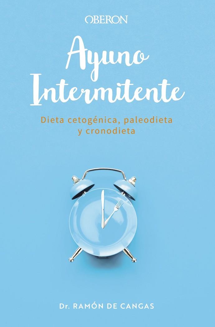 Ayuno Intermitente | 9788441543485 | de Cangas Morán, Ramón | Librería Castillón - Comprar libros online Aragón, Barbastro