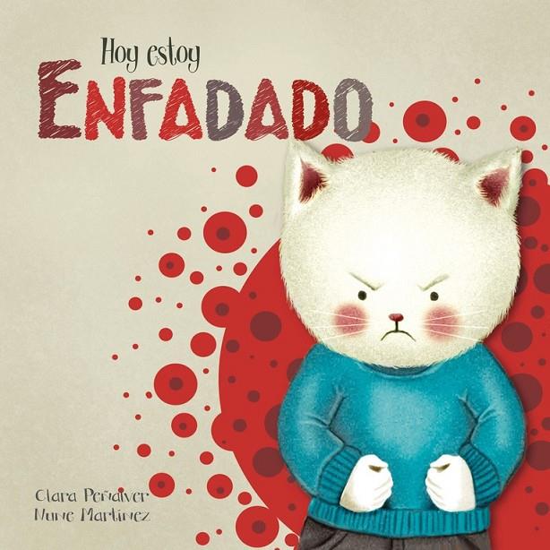 Hoy estoy... Enfadado (Hoy estoy... 2) | 9788448843960 | PEÑALVER,CLARA/MARTÍNEZ,NUNE | Librería Castillón - Comprar libros online Aragón, Barbastro