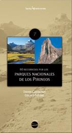 80 RECORRIDOS POR LOS PARQUES NACIONALES DE LOS PIRINEOS | 9788496754355 | CASTAGNET, DIDIER; NÉVERY, GERARD | Librería Castillón - Comprar libros online Aragón, Barbastro