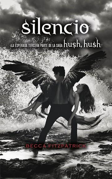 Silencio (Saga Hush, Hush 3) | 9788420434254 | Becca Fitzpatrick | Librería Castillón - Comprar libros online Aragón, Barbastro