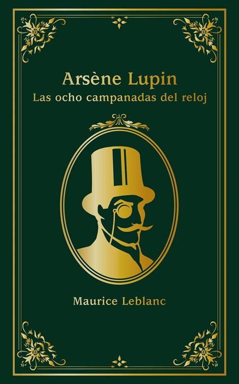 Arsène Lupin. Las ocho campanadas del reloj | 9788414334638 | Leblanc, Maurice | Librería Castillón - Comprar libros online Aragón, Barbastro
