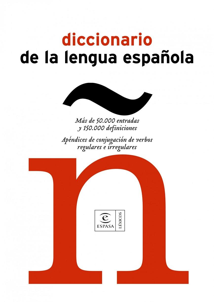 DICCIONARIO DE LA LENGUA ESPAÑOLA ESPASA ED.05 | 9788467019469 | ESPASA | Librería Castillón - Comprar libros online Aragón, Barbastro