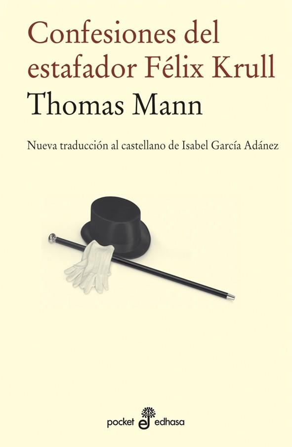 CONFESIONES DEL ESTAFADOR FELIX KRULL | 9788435019354 | MANN, THOMAS | Librería Castillón - Comprar libros online Aragón, Barbastro