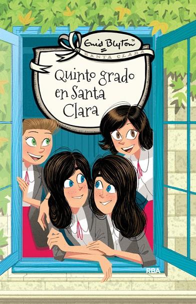 Quinto grado en Santa Clara | 9788427206823 | BLYTON, ENID | Librería Castillón - Comprar libros online Aragón, Barbastro