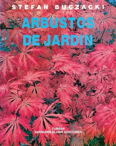 ARBUSTOS DE JARDIN | 9788487756467 | BUCZACKI, STEFAN | Librería Castillón - Comprar libros online Aragón, Barbastro