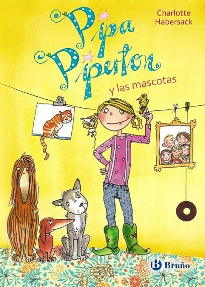 Pipa Piperton y las mascotas | 9788469602478 | Habersack, Charlotte | Librería Castillón - Comprar libros online Aragón, Barbastro