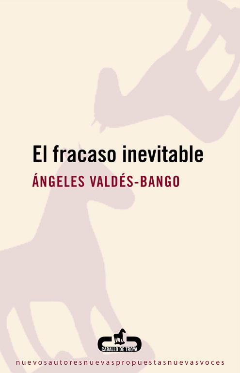 El fracaso inevitable | 9788496594654 | Ángeles ValdésBango | Librería Castillón - Comprar libros online Aragón, Barbastro