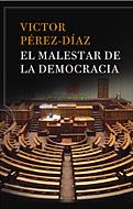 MALESTAR DE LA DEMOCRACIA, EL | 9788484329862 | PEREZ DIAZ, VICTOR | Librería Castillón - Comprar libros online Aragón, Barbastro