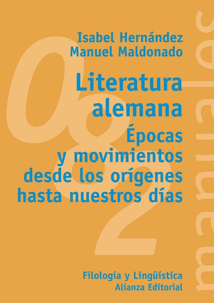 LITERATURA ALEMANA EPOCAS Y MOVIMIENTOS DESDE LOS ORIGENES H | 9788420641683 | HERNANDEZ, ISABEL; MALDONADO, MANUEL | Librería Castillón - Comprar libros online Aragón, Barbastro