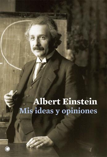 MIS IDEAS Y OPINIONES | 9788495348593 | EINSTEIN, ALBERT | Librería Castillón - Comprar libros online Aragón, Barbastro