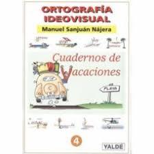 ORTOGRAFIA IDEOV.CUADERNO VACACIONES 4 COLOR NE | 9788487705977 | VV.AA. | Librería Castillón - Comprar libros online Aragón, Barbastro