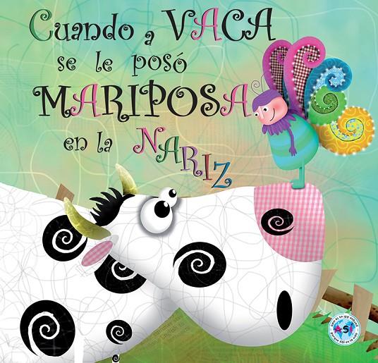 Cuando a vaca se le posó mariposa en la nariz | 9788494069000 | Rico Calleja, Susana | Librería Castillón - Comprar libros online Aragón, Barbastro