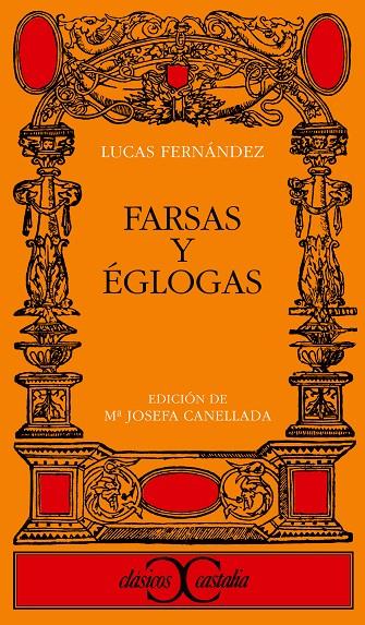 Farsas y églogas. | 9788470392214 | Fernández, Lucas | Librería Castillón - Comprar libros online Aragón, Barbastro