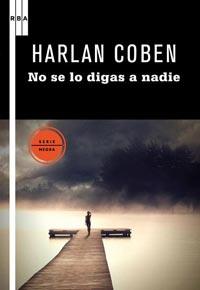 NO SE LO DIGAS A NADIE | 9788498678291 | COBEN, HARLAN | Librería Castillón - Comprar libros online Aragón, Barbastro