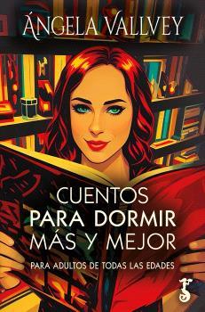 CUENTOS PARA DORMIR MÁS Y MEJOR | 9788419018519 | VALLVEY, ANGELA | Librería Castillón - Comprar libros online Aragón, Barbastro