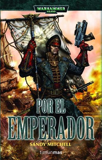 POR EL EMPERADOR - WARHAMMER 40000 | 9788448044121 | MITCHELL, SANDY | Librería Castillón - Comprar libros online Aragón, Barbastro