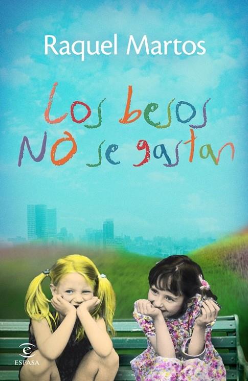 BESOS NO SE GASTAN, LOS | 9788467038835 | MARTOS, RAQUEL | Librería Castillón - Comprar libros online Aragón, Barbastro