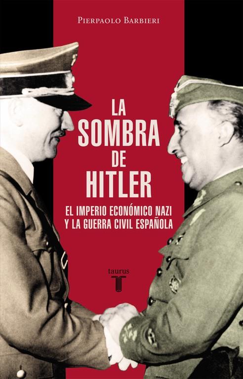 La sombra de Hitler | 9788430617425 | Pierpaolo Barbieri | Librería Castillón - Comprar libros online Aragón, Barbastro