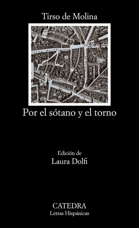 Por el sótano y el torno | 9788437641287 | Molina, Tirso de | Librería Castillón - Comprar libros online Aragón, Barbastro