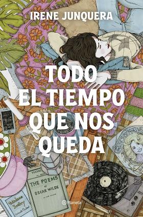 Todo el tiempo que nos queda | 9788408270447 | Junquera, Irene | Librería Castillón - Comprar libros online Aragón, Barbastro