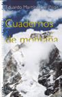 CUADERNOS DE MONTAÑA | 9788484600169 | MARTINEZ DE PISON, EDUARDO | Librería Castillón - Comprar libros online Aragón, Barbastro