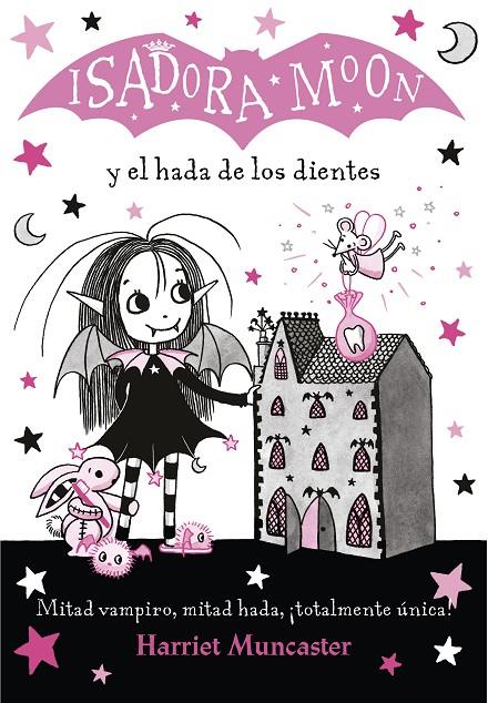 Isadora Moon y el hada de los dientes (Isadora Moon 10) | 9788420453712 | Harriet Muncaster | Librería Castillón - Comprar libros online Aragón, Barbastro