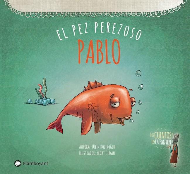 Pablo, el pez perezoso | 9788494648625 | Kozikoglu, Tülin | Librería Castillón - Comprar libros online Aragón, Barbastro