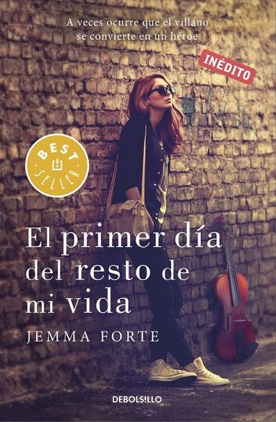 El primer día del resto de mi vida | 9788466329453 | Jemma Forte | Librería Castillón - Comprar libros online Aragón, Barbastro