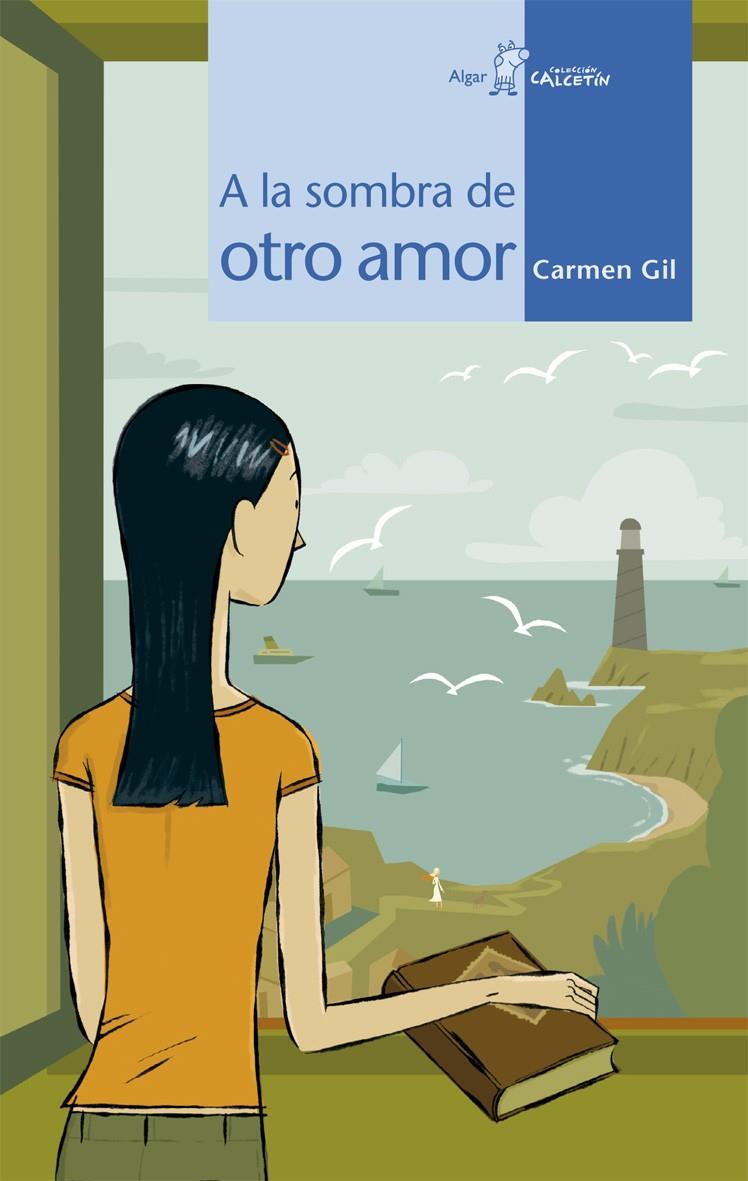 A LA SOMBRA DE OTRO AMOR - CALCETIN AZUL | 9788498450613 | GIL MARTINEZ, CARMEN | Librería Castillón - Comprar libros online Aragón, Barbastro