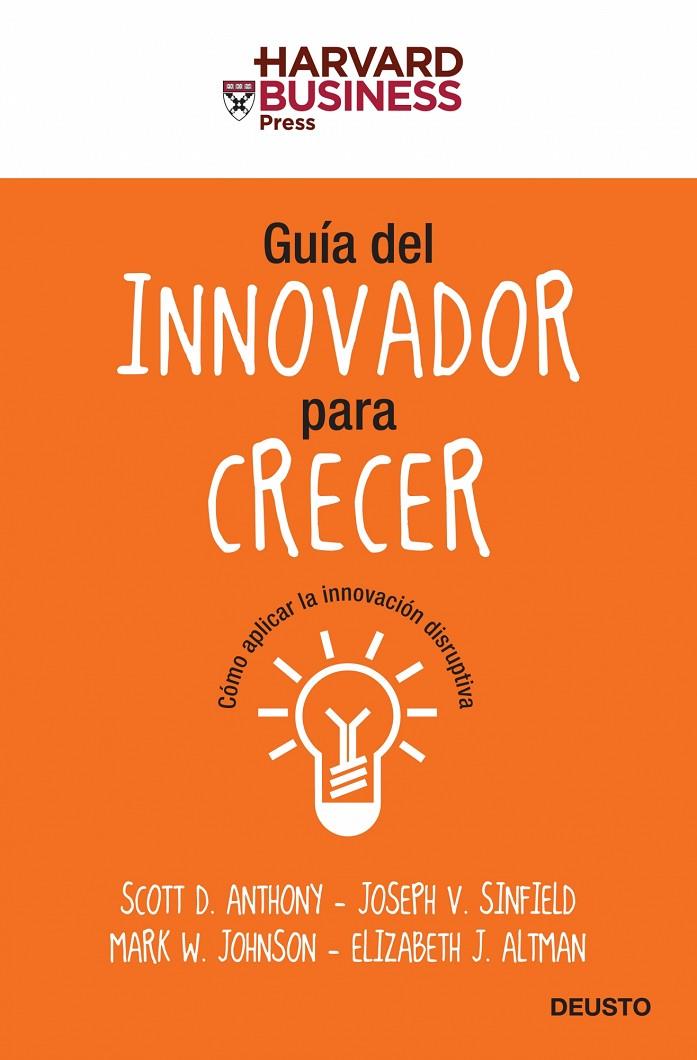 Guía del innovador para crecer | 9788423427604 | AA. VV. | Librería Castillón - Comprar libros online Aragón, Barbastro