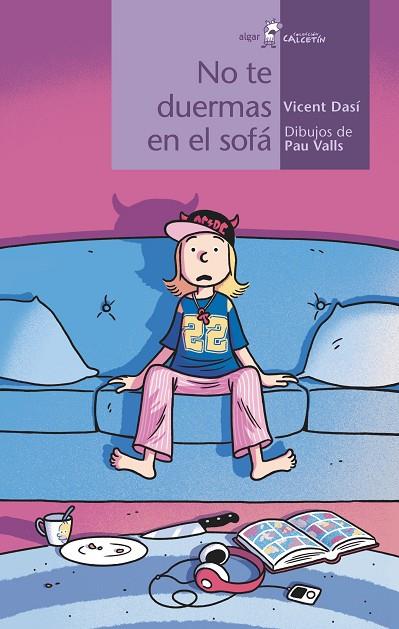 No te duermas en el sofá | 9788491425366 | DASÍ, VICENT/ VALLS, PAU | Librería Castillón - Comprar libros online Aragón, Barbastro