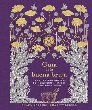 Guía de la buena bruja | 9788491116868 | Robbins, Shawn; Bedell, Charity | Librería Castillón - Comprar libros online Aragón, Barbastro