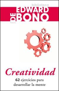 CREATIVIDAD | 9788449320804 | DE BONO, EDWARD | Librería Castillón - Comprar libros online Aragón, Barbastro