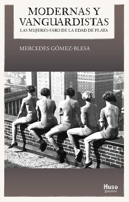 Modernas y vanguardistas | 9788494909009 | Gómez-Blesa, Mercedes | Librería Castillón - Comprar libros online Aragón, Barbastro