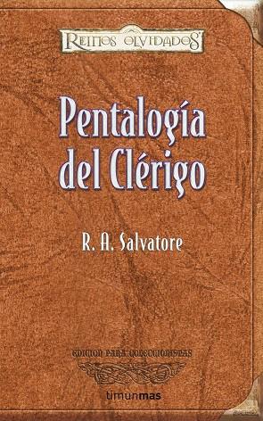 PENTALOGIA DEL CLERIGO - REINOS OLVIDADOS ED.COLECCIONISTAS | 9788448035785 | SALVATORE, R.A. | Librería Castillón - Comprar libros online Aragón, Barbastro