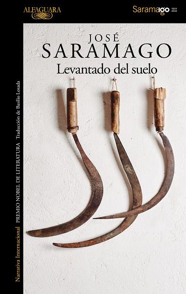 Levantado del suelo | 9788420460635 | José Saramago | Librería Castillón - Comprar libros online Aragón, Barbastro