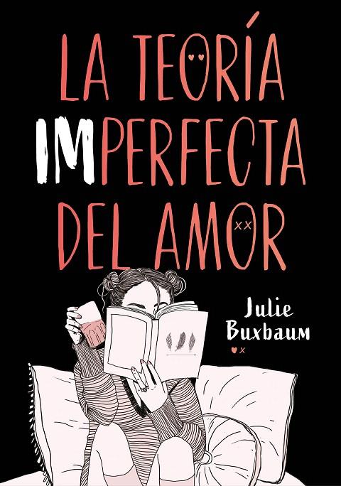 La teoría imperfecta del amor | 9788417671617 | Julie Buxbaum | Librería Castillón - Comprar libros online Aragón, Barbastro