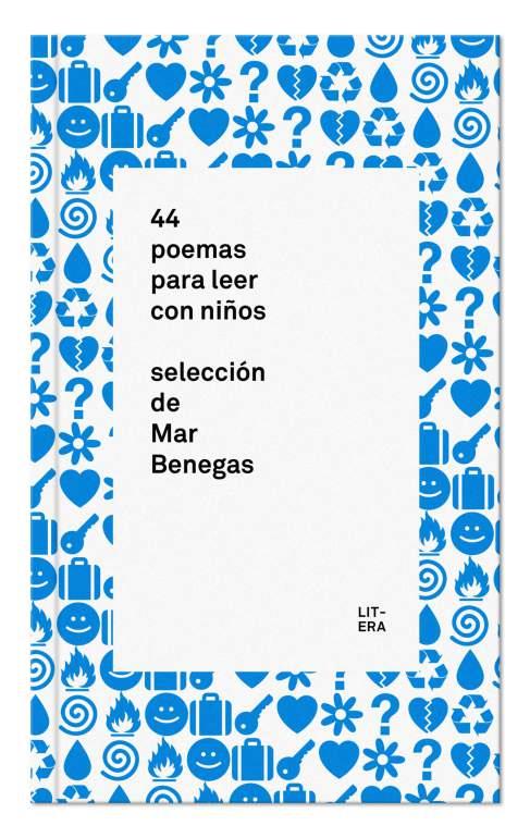 44 POEMAS PARA LEER CON NIÑOS | 9788494029271 | BENEGAS, MAR | Librería Castillón - Comprar libros online Aragón, Barbastro