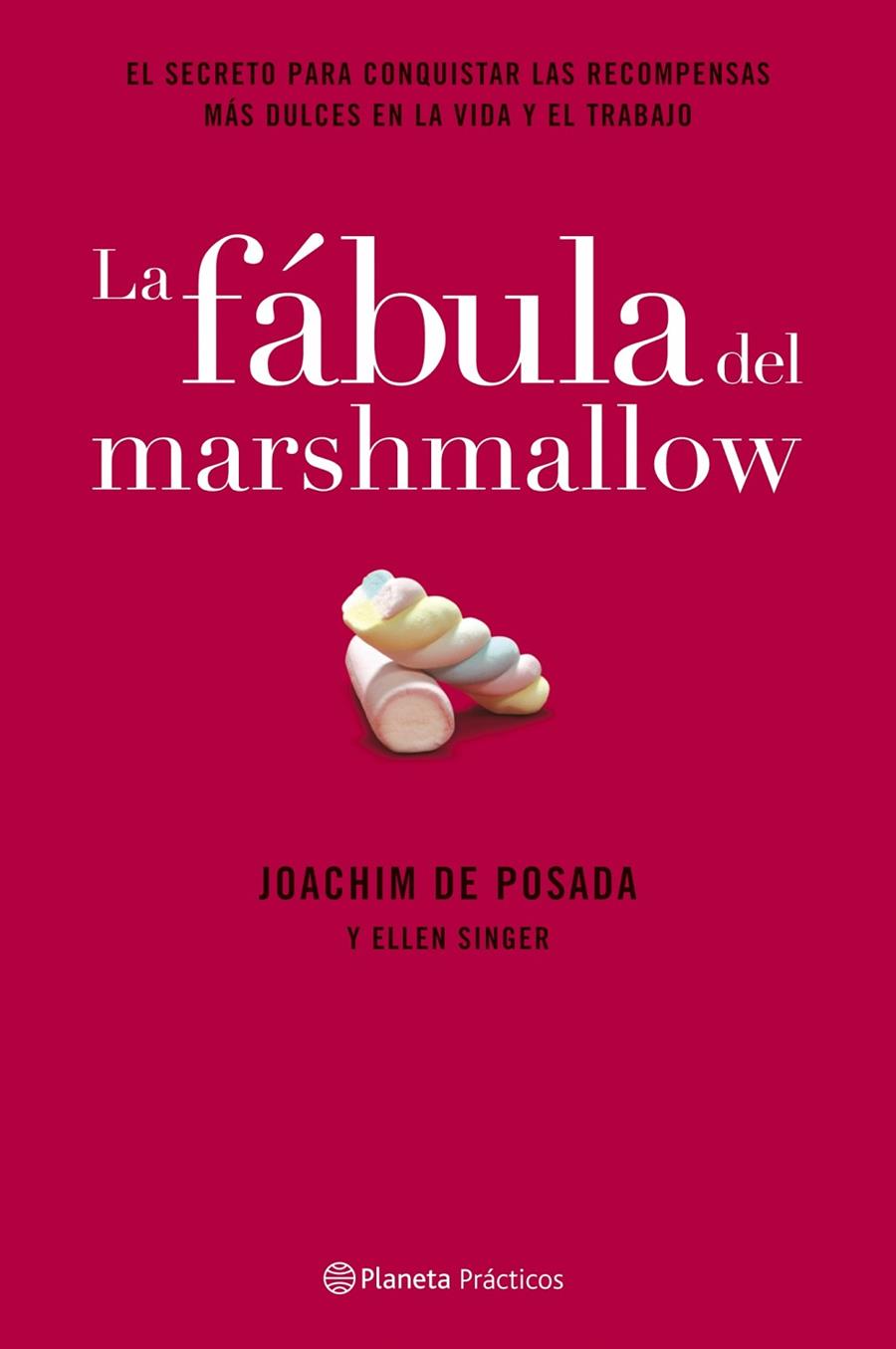 FABULA DEL MARSHMALLOW, LA | 9788408070313 | DE POSADA, JOACHIM; SINGER, ELLEN | Librería Castillón - Comprar libros online Aragón, Barbastro