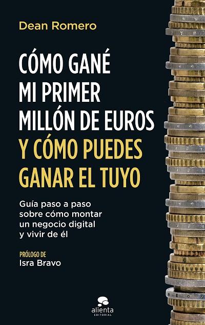 Cómo gané mi primer millón de euros y cómo puedes ganar el tuyo | 9788413442112 | Romero, Dean | Librería Castillón - Comprar libros online Aragón, Barbastro