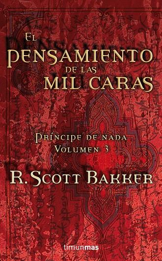 PENSAMIENTO DE LAS MIL CARAS, EL - PRINCIPE DE NADA 3 | 9788448035839 | SCOTT BAKKER, R. | Librería Castillón - Comprar libros online Aragón, Barbastro