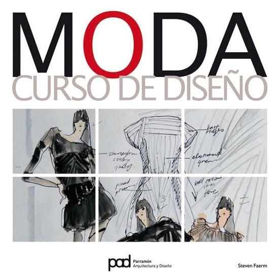 MODA CURSO DE DISEÑO | 9788434237087 | FAERM, STEVE | Librería Castillón - Comprar libros online Aragón, Barbastro